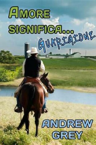 Cover of Amore Significa... Guarigione