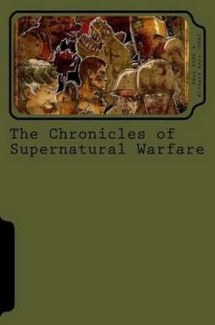 Cover of The Chronicles of Supernatural Warfare