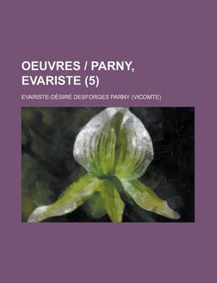 Book cover for Oeuvres - Parny, Evariste (5 )