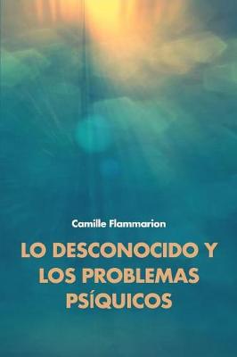 Book cover for Lo desconocido y los problemas psiquicos