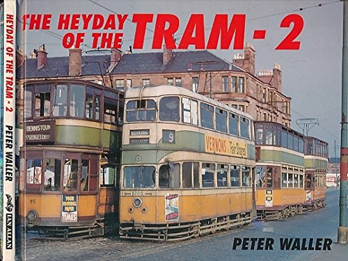 Book cover for The Heyday of the Tram