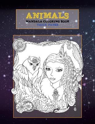 Cover of Mandala Coloring Book Thick paper - Animals