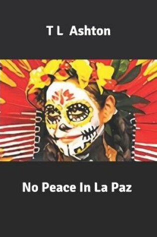 Cover of No Peace In La Paz