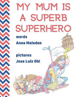 Book cover for My Mum is a Superb Superhero