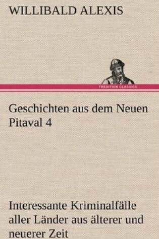 Cover of Geschichten Aus Dem Neuen Pitaval 4