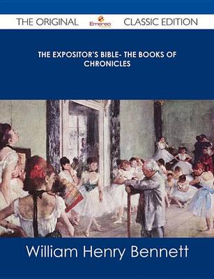 Book cover for The Expositor's Bible- The Books of Chronicles - The Original Classic Edition