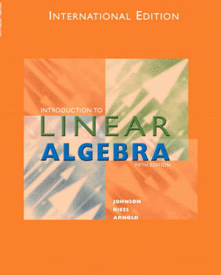 Book cover for Introduction to Linear Algebra: (International Edition) with Maple 10 VP