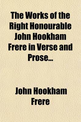 Book cover for The Works of the Right Honourable John Hookham Frere in Verse and Prose (Volume 3); Translations from Aristophanes and Theognis