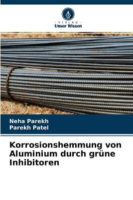 Book cover for Korrosionshemmung von Aluminium durch grüne Inhibitoren