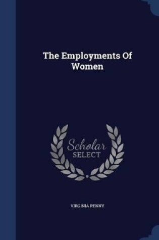 Cover of The Employments of Women