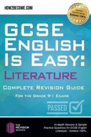 Cover of GCSE English is Easy: Literature - Complete revision guide for the grade 9-1 system