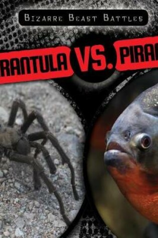 Cover of Tarantula vs. Piranha