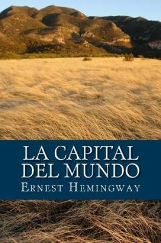 Cover of La Capital del Mundo