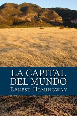 Book cover for La Capital del Mundo