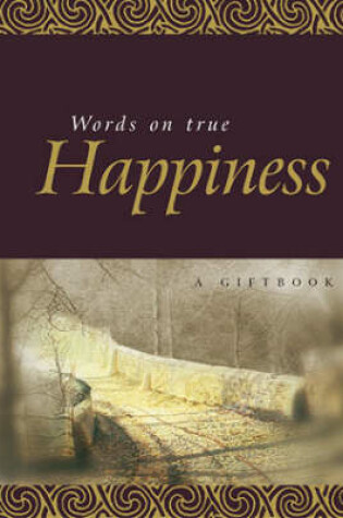 Cover of Words on True Happiness