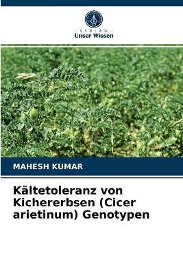 Book cover for Kältetoleranz von Kichererbsen (Cicer arietinum) Genotypen