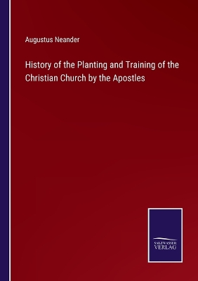 Book cover for History of the Planting and Training of the Christian Church by the Apostles