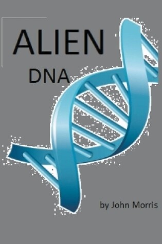 Cover of Alien DNA