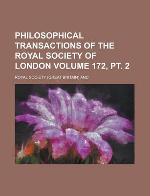 Book cover for Philosophical Transactions of the Royal Society of London Volume 172, PT. 2