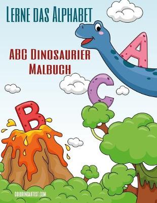 Book cover for Lerne das Alphabet - ABC Dinosaurier Malbuch