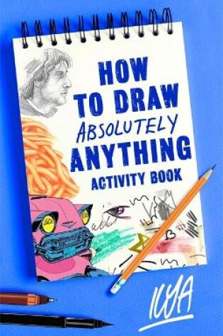 Cover of How to Draw Absolutely Anything Activity Book