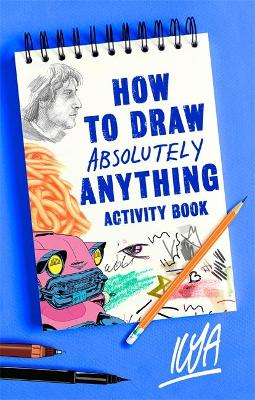 Book cover for How to Draw Absolutely Anything Activity Book