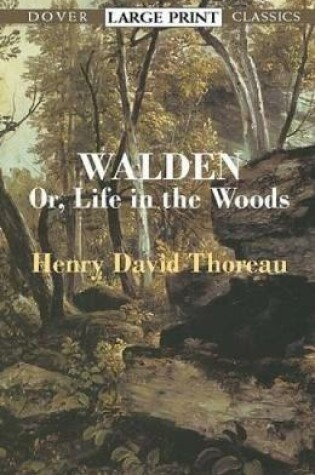 Cover of ""Walden:or, A Life in the Woods "