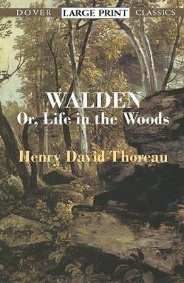 Book cover for ""Walden:or, A Life in the Woods "