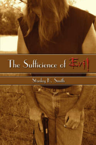 Cover of The Sufficience of Evil