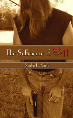 Book cover for The Sufficience of Evil