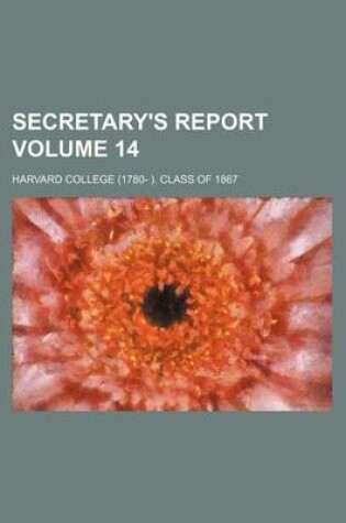 Cover of Secretary's Report Volume 14