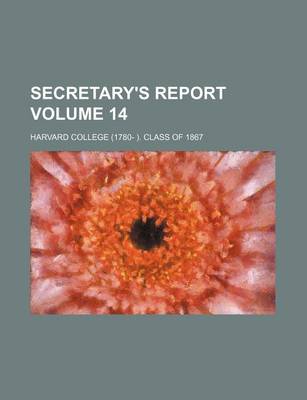 Book cover for Secretary's Report Volume 14