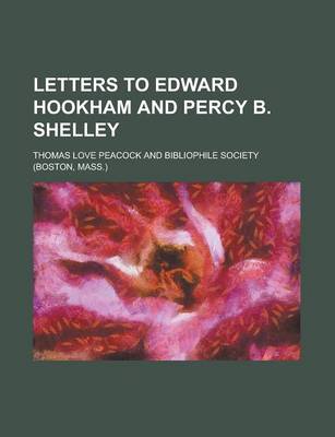 Book cover for Letters to Edward Hookham and Percy B. Shelley