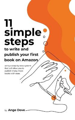 Cover of 11 Simple Steps to Write and Publish Your First Book on Amazon