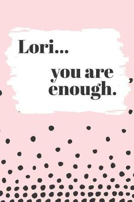 Book cover for Lori's You Are Enough