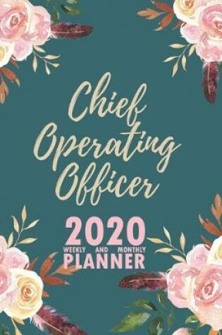Cover of Chief Operating Officer 2020 Weekly and Monthly Planner