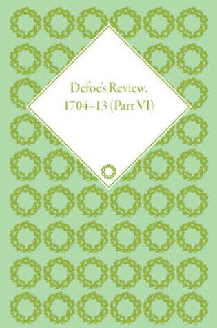 Cover of Defoe's Review 1704-13, Volume 6 (1709-10)