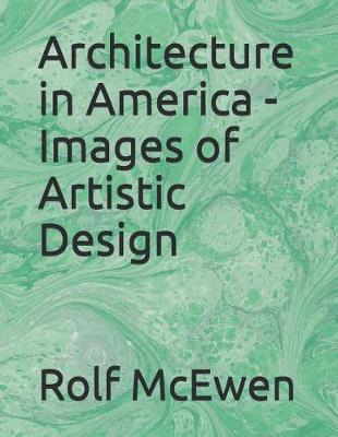 Book cover for Architecture in America - Images of Artistic Design