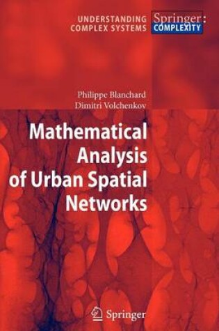 Cover of Mathematical Analysis of Urban Spatial Networks