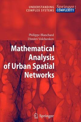 Cover of Mathematical Analysis of Urban Spatial Networks