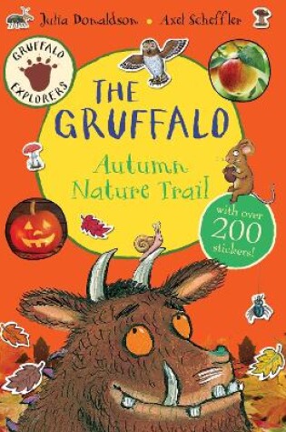 Cover of Gruffalo Explorers: The Gruffalo Autumn Nature Trail