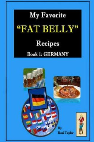 Cover of My Favorite "Fat Belly" Recipes