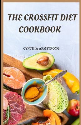 Book cover for The Crossfit Diet Cookbook