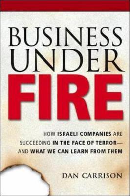 Book cover for BUSINESS UNDER FIRE: HOW ISRAE