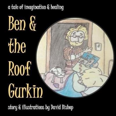 Book cover for Ben & the Roof Gurkin