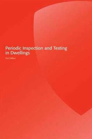 Cover of Periodic Inspection and Testing in Dwellings