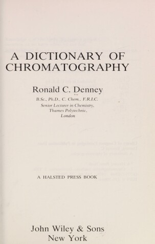 Book cover for Denney: Dictionary of *Chromatography* 2