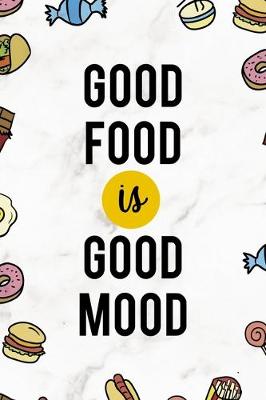 Book cover for Good food Is Good Mood