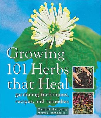 Book cover for Growing 101 Herbs That Heal
