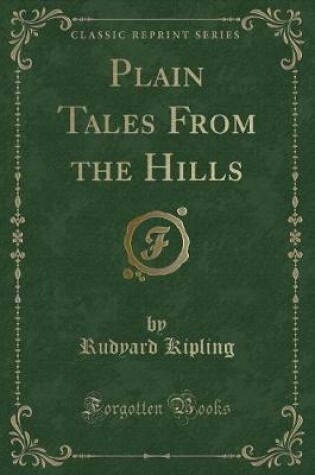 Cover of Plain Tales from the Hills (Classic Reprint)